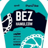 Bez Hamulców MTB Team Pan Bike