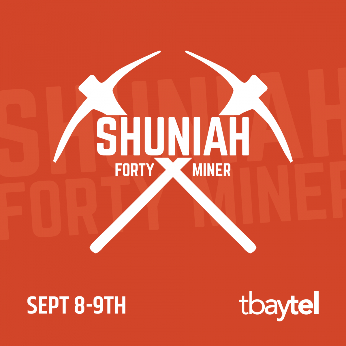 Shuniah Forty Miner Prented by Tbaytel