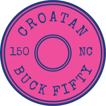 Croatan Buck Fifty