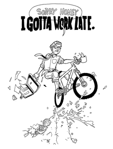 Sorry Honey, I've Gotta Work Late