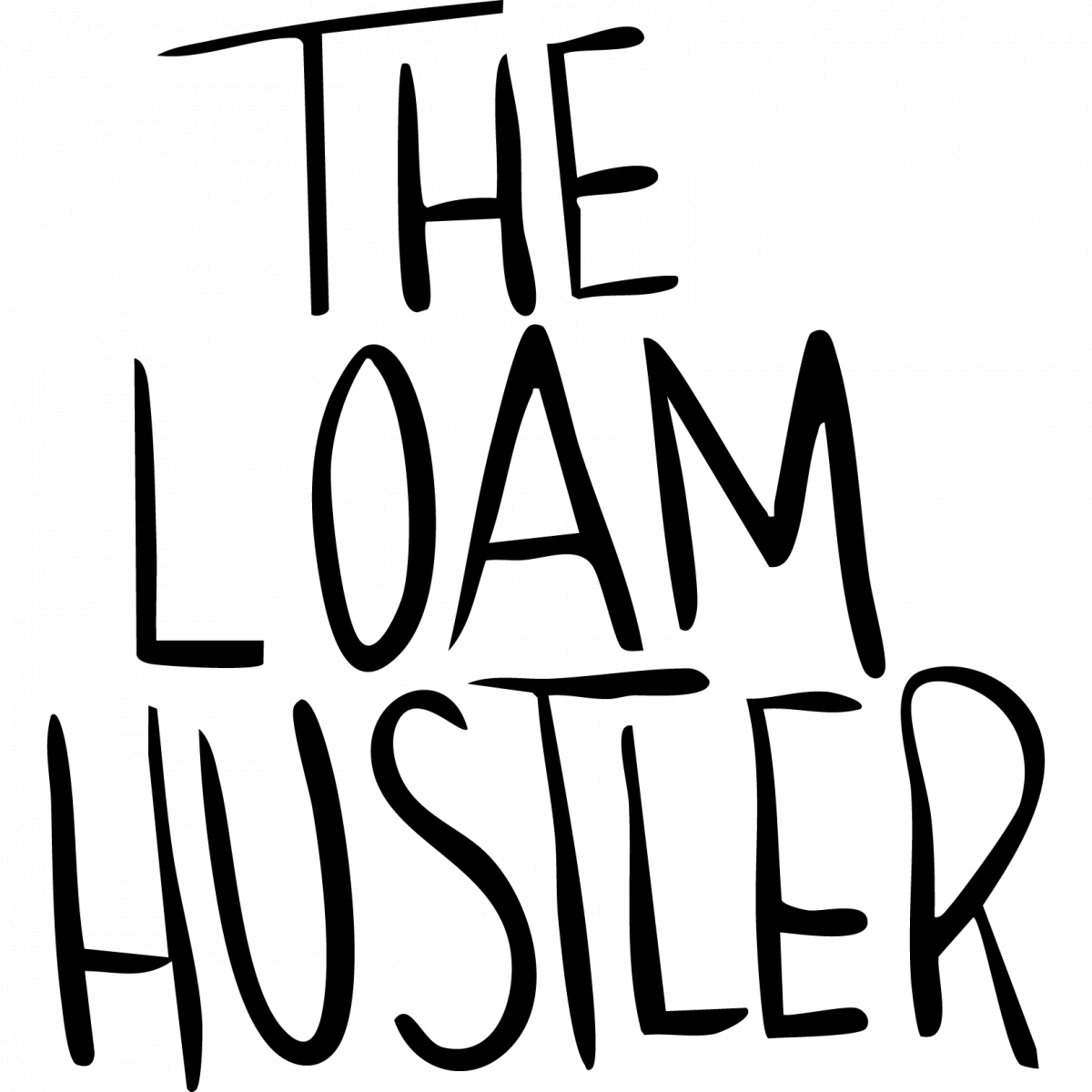 Loam Hustler 2026