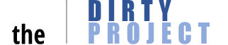 The Dirty Project