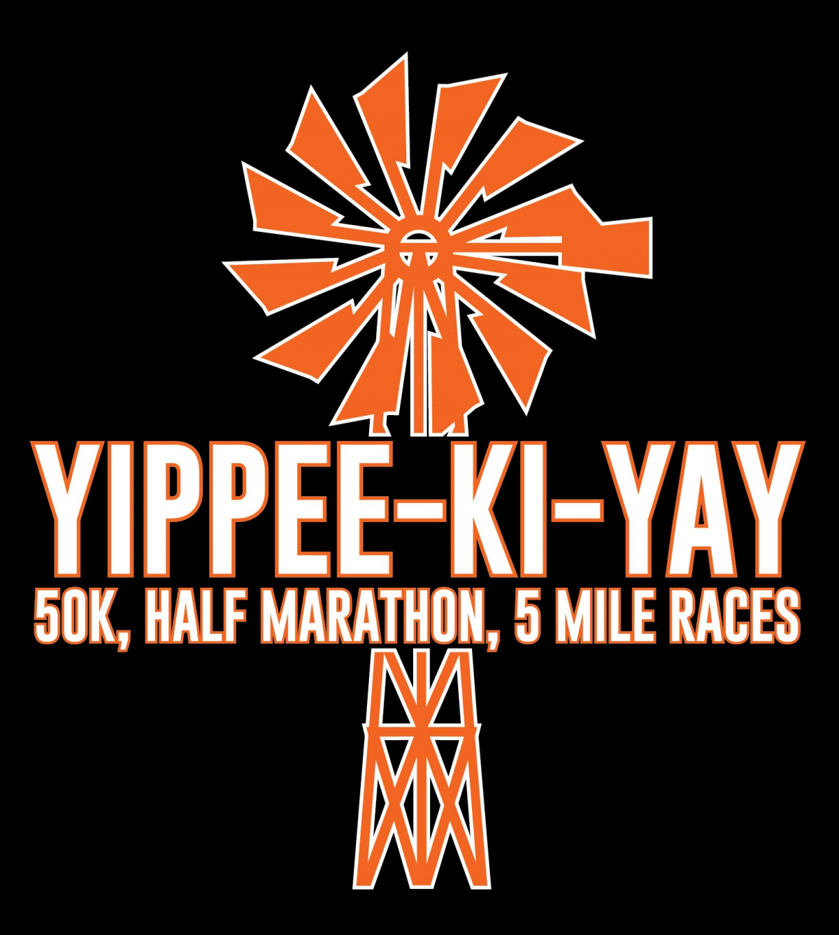 Yippee-Ki-Yay 50K, Half Marathon, 5 Mile Races