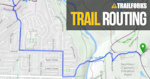 Trail routing along roads