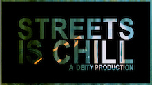 Video: Deity - "Streets Is Chill" with Steven Bafus