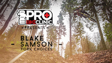 Mojo Pro Bike Clinic, Fork Choices with Blake Samson