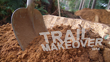 Video: Trail Makeover 2014