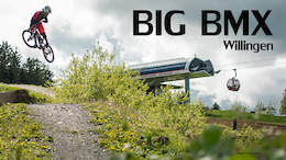 Video: "BIG BMX" Willingen - Worldcup Downhill Track