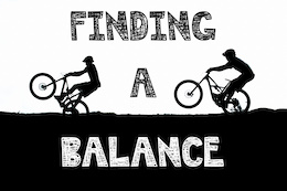 Finding a Balance - Video