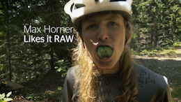 Max Horner Likes it RAW - Video