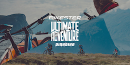 What The Judges Are Looking for... Bikester Ultimate Adventure Contest