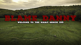 Blame Danny: Welcome to the Marji Gesick 100 – Video