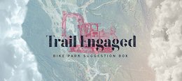 Whistler Bike Park: Welcome To Trail Engaged