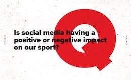 1 Question - Is Social Media Having a Positive or Negative Impact on our Sport?