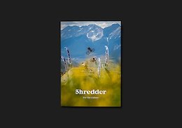 Shredder MTB Zine Issue 5 Out Now