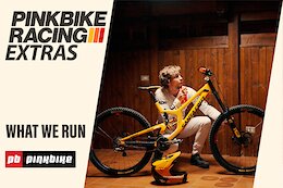 Video: Pro Setup Choices | Pinkbike Racing Bonus Episode