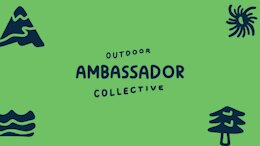 Introducing the Outdoor Ambassador Collective