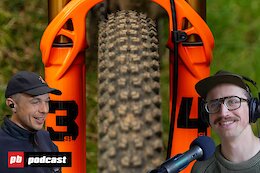The Pinkbike Podcast: The New Fox 34, The Tires We