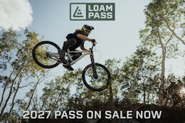 Loam Pass Opens 2027 Season with Offer to Ride the