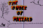 The Dudes of Hazzard Movie Part 3 - Video