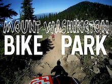 Oak Bay Bikes at Mt. Washington Bike Park Video