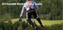 Video: UCI DH World Cup 2013 Teaser