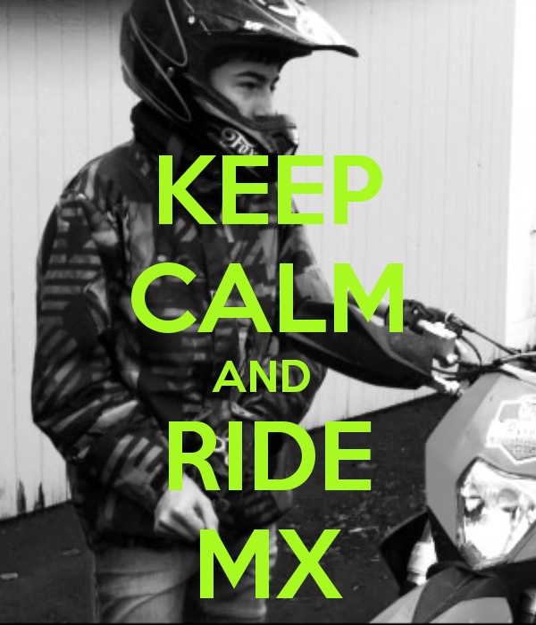 Keep calm and ride MX