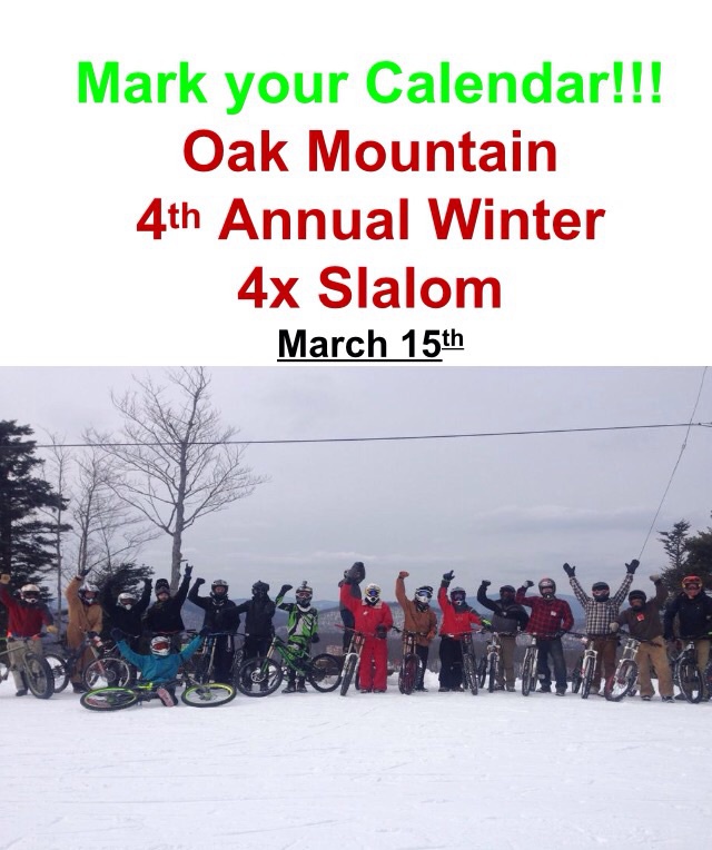 4th annual Oak Mountain 4x Winter Slalom!  March 15th.