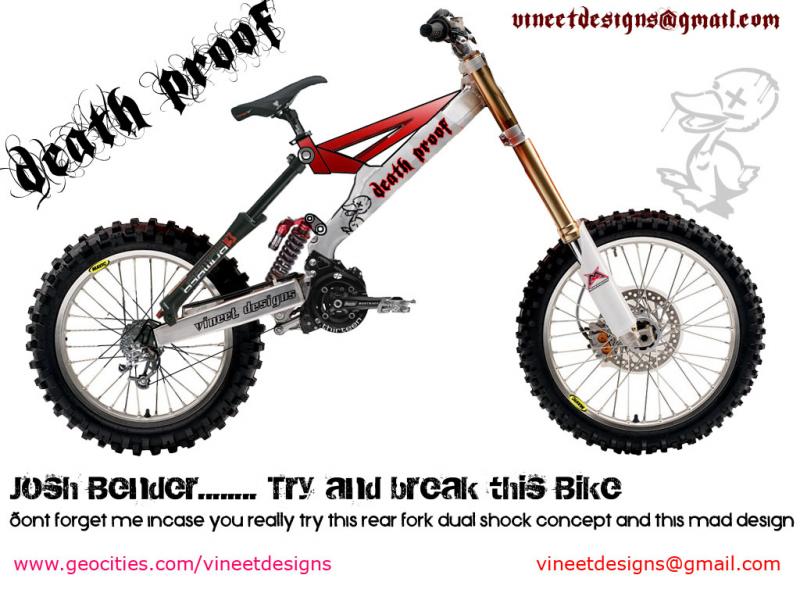 Well... some of you might like the design or the concept, and some of you might hate it. This is design for Josh Bender...hope he can break this bike... Check out the rear suspension !! Its not a regular bike, Hooked up a 66 bomber in the rear! with a ROCO, so this is made for big suicidal shit. Hope you like it. So WHAT DO YOU HAVE TO SAY ??