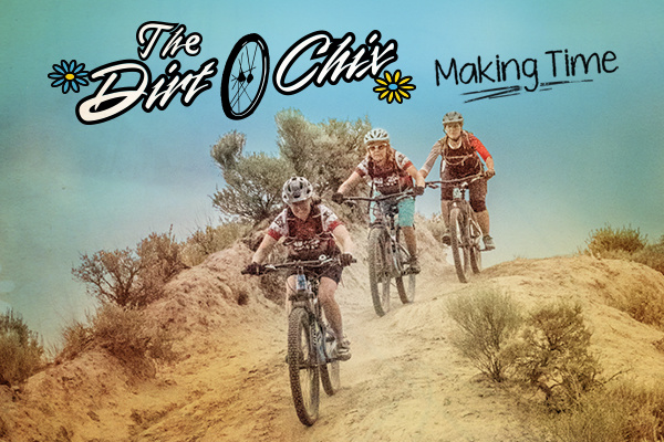 The cover  art for the Dirt Chix: Making Time