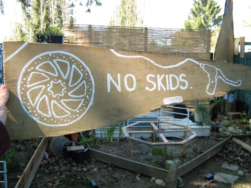 Our new "No Skids" signage.
