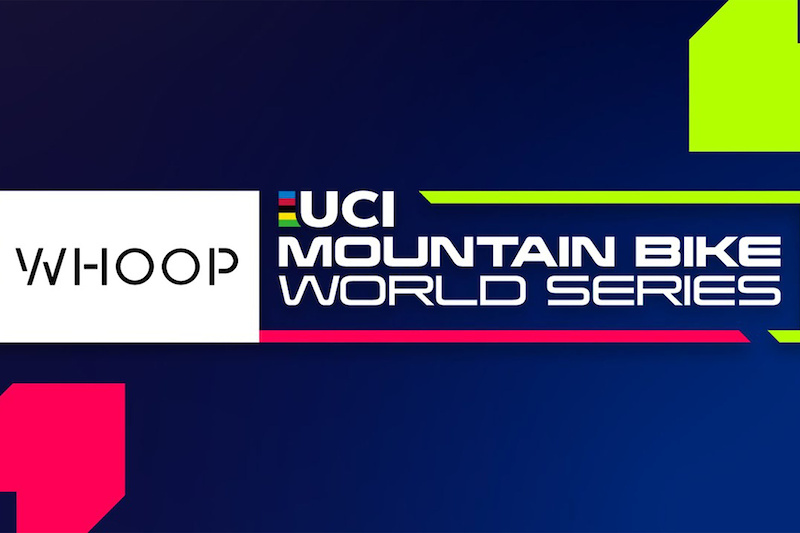 Whoop Becomes Title Sponsor of the UCI Mountain Bike World Series - Pinkbike
