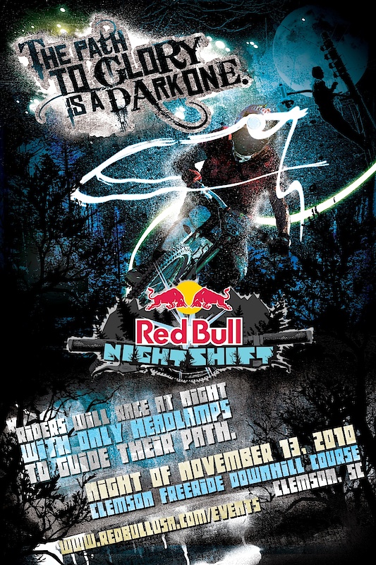 Head on over to Clemson, SC for the Red Bull Night Shift, a night time race where the top 24 riders from the daylight hours get to have a go at the course at night!  Gonna be one hell of a time!!