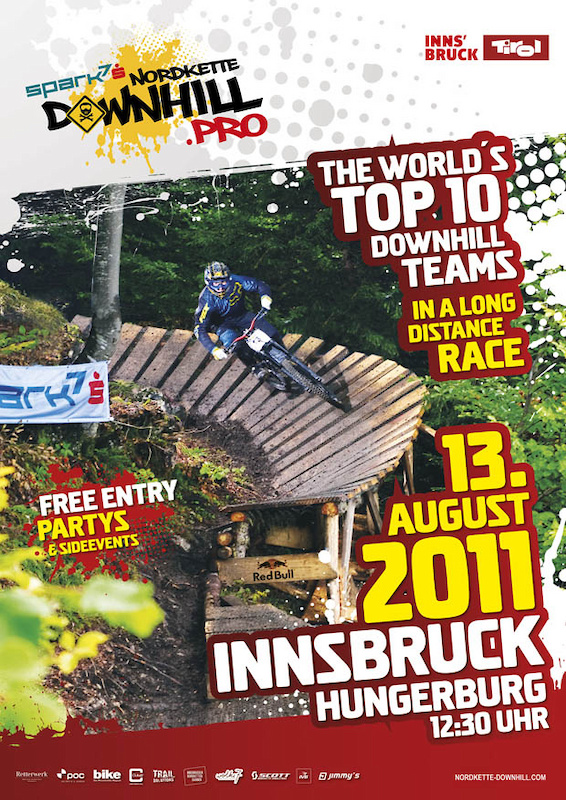 That's our big High Light of the season - 10 TOP international DH Teams are batteling at the Nordkette Trail, which is steep, tricky and long! Don't miss - 13th of August in Innsbruck!