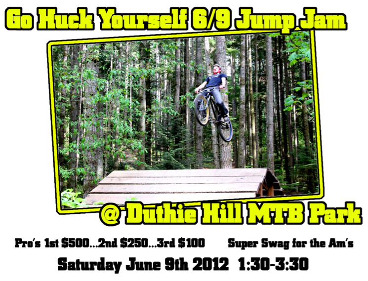 www.gohuckyourself.com presents the Jump Jam at the Evergreen MTB Festival. Dual SL is also this day. http://evergreenmtb.org/recreation/calendar.php?event_id=9820