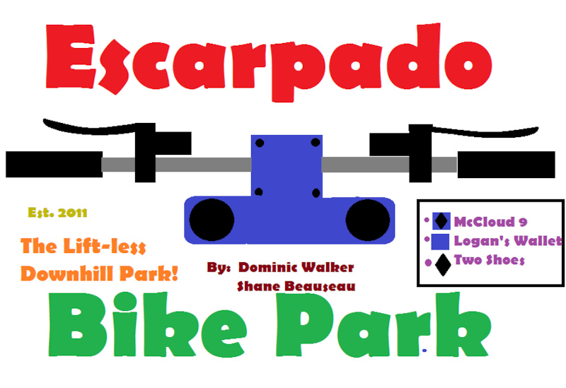 Escarpado: The smallest downhill mountain bike park on Earth! Featuring the three trails McCloud 9, Logan's Wallet, and Two Shoes.