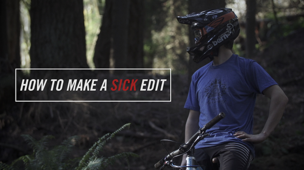 Watch it here -&gt; http://www.nsmb.com/how-to-make-a-sick-mountain-bike-edit/