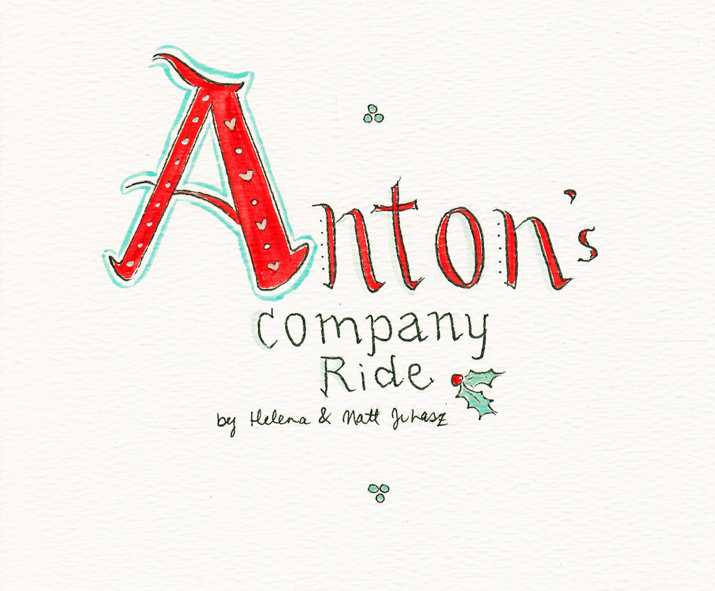Anton s Company Ride - by Helena Juhasz Front Cover