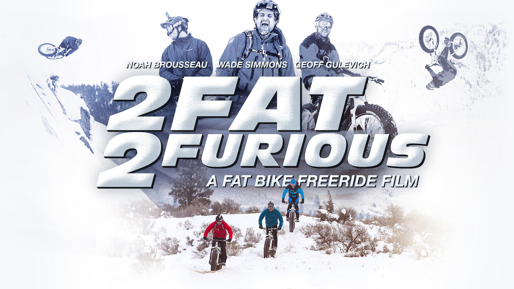 Geoff Gulevich Wade Simmons and Noah Brousseau got rad on fat bikes this winter. http www.bikes.com blizzard