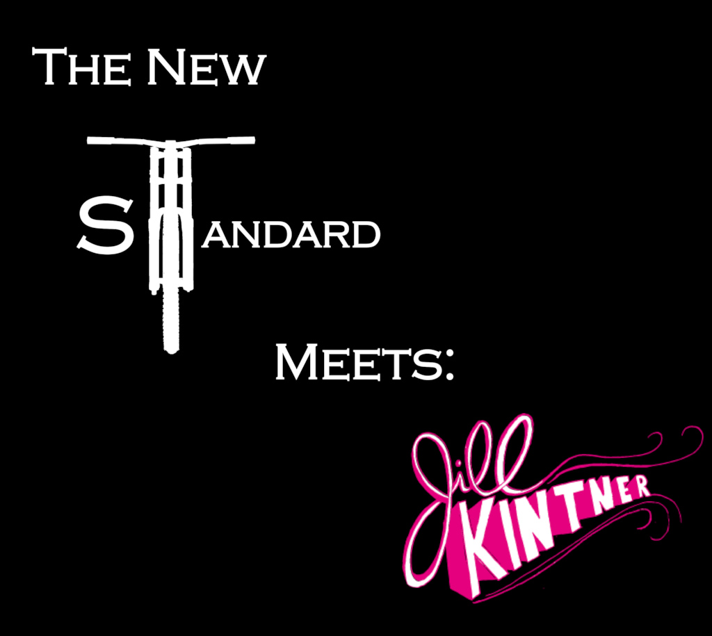 The new standard meets Jill Kintner