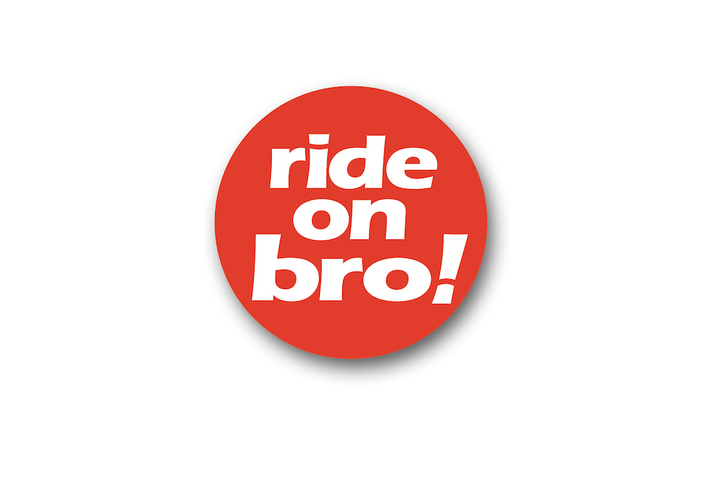stickers design"ride on bro"