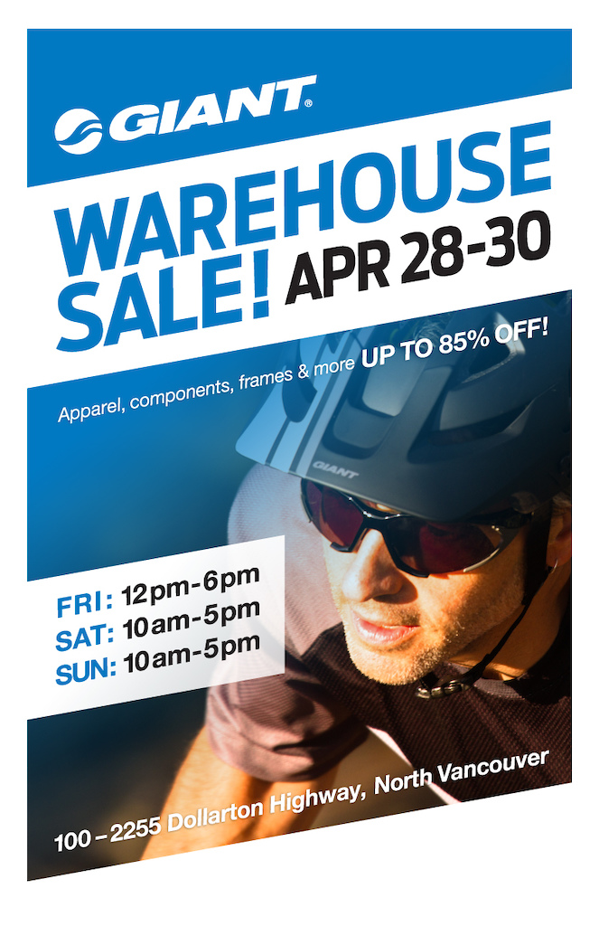 Giant Bicycle Canada head office is having a Warehouse Sale April 28-30!

Visit us at #100 – 2255 Dollarton Hwy in North Vancouver to hang out and score some seriously incredible deals.

We have tons of apparel, components, frames and more UP TO 85% OFF!

Fri, April 28: Noon - 6pm
Sat, April 29: 10am - 5pm
Sun, April 30: 10am - 5pm