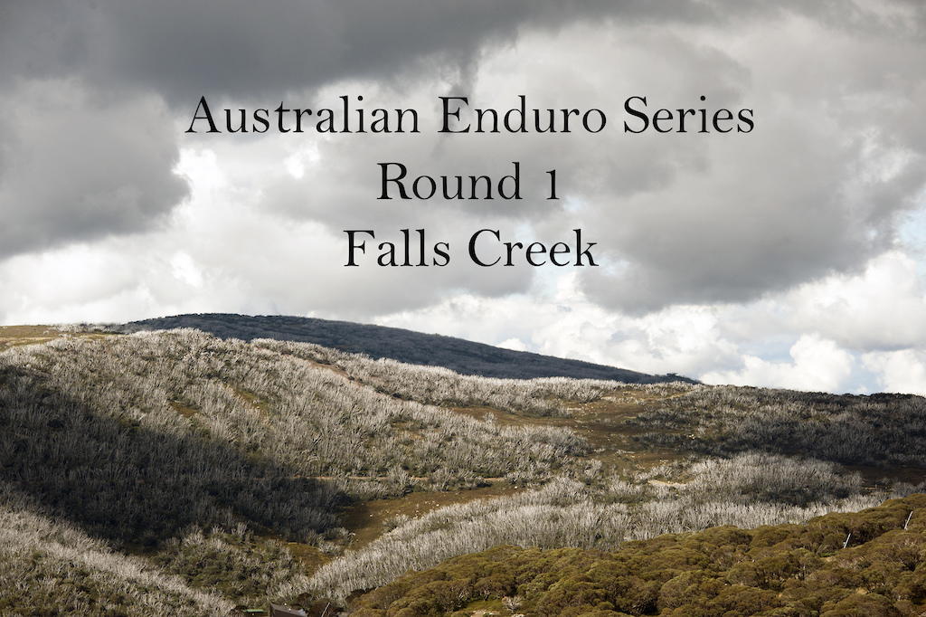 Australian Enduro Series Round 1 - Falls Creek 2017