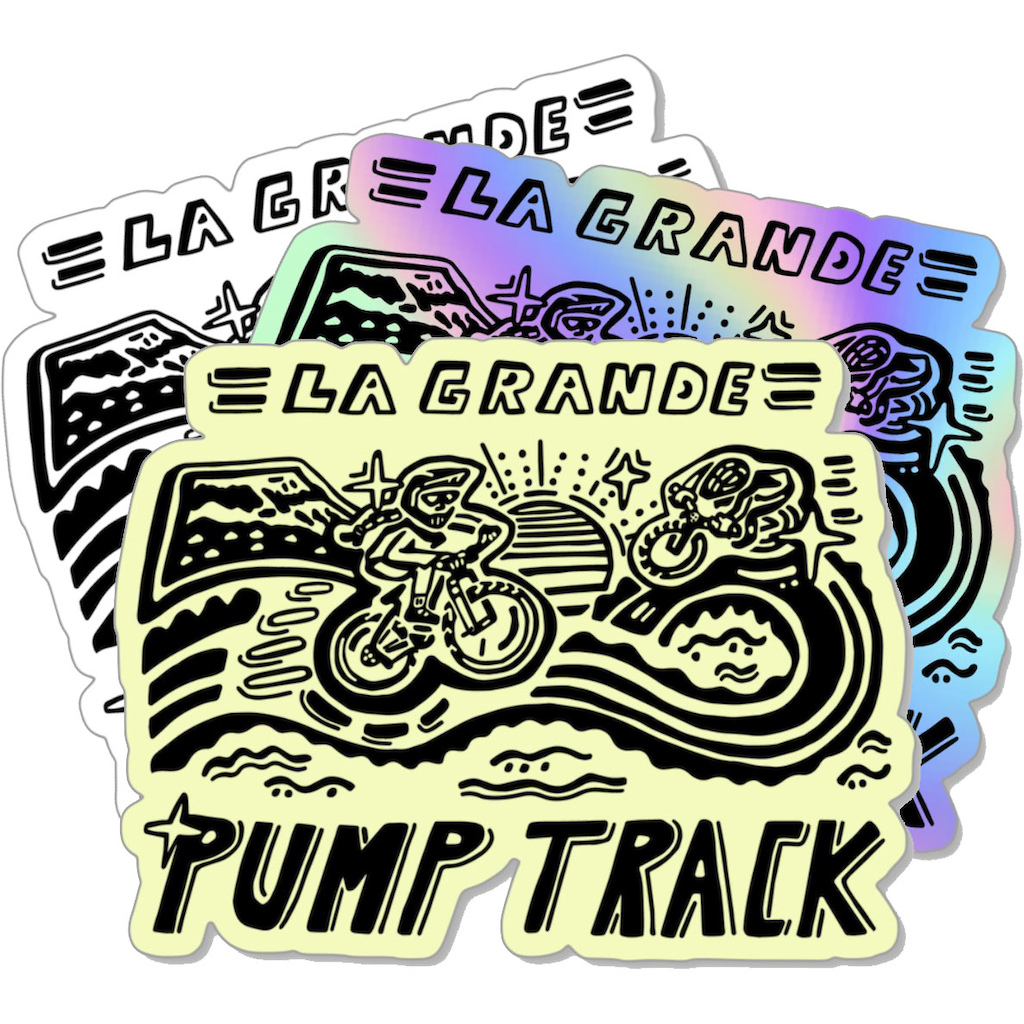 Fundraiser stickers for the La Grande pump track designed by Mary Lytle.