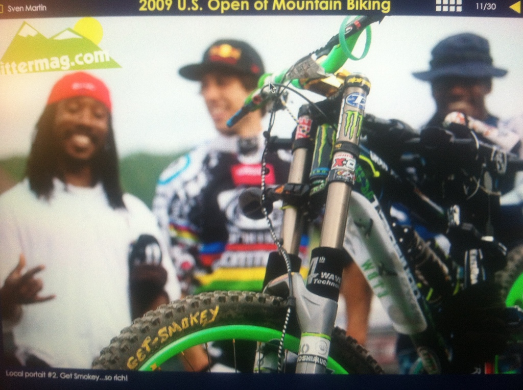 YES A VERY GOOD DAY MY BIKE GETS SOME SHINE AT THE 2009 US OPEN AND SOME LOVE FROM THE MAN GEE ATHERTON .
