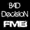 BadDecisionFMB avatar